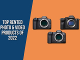 Lensrentals’ most-rented cameras & lenses of 2022: Canon & Sony dominate, video on the rise: Digital Photography Review